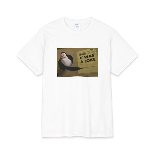 It Was a Joke Penguin Tee | Meme Graphic T-Shirt