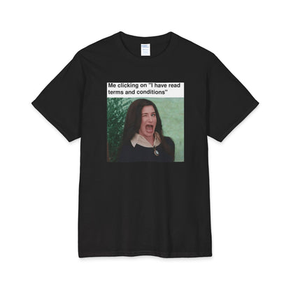 Me Clicking on "I Have Read Terms and Conditions" T-Shirt | Meme Tee