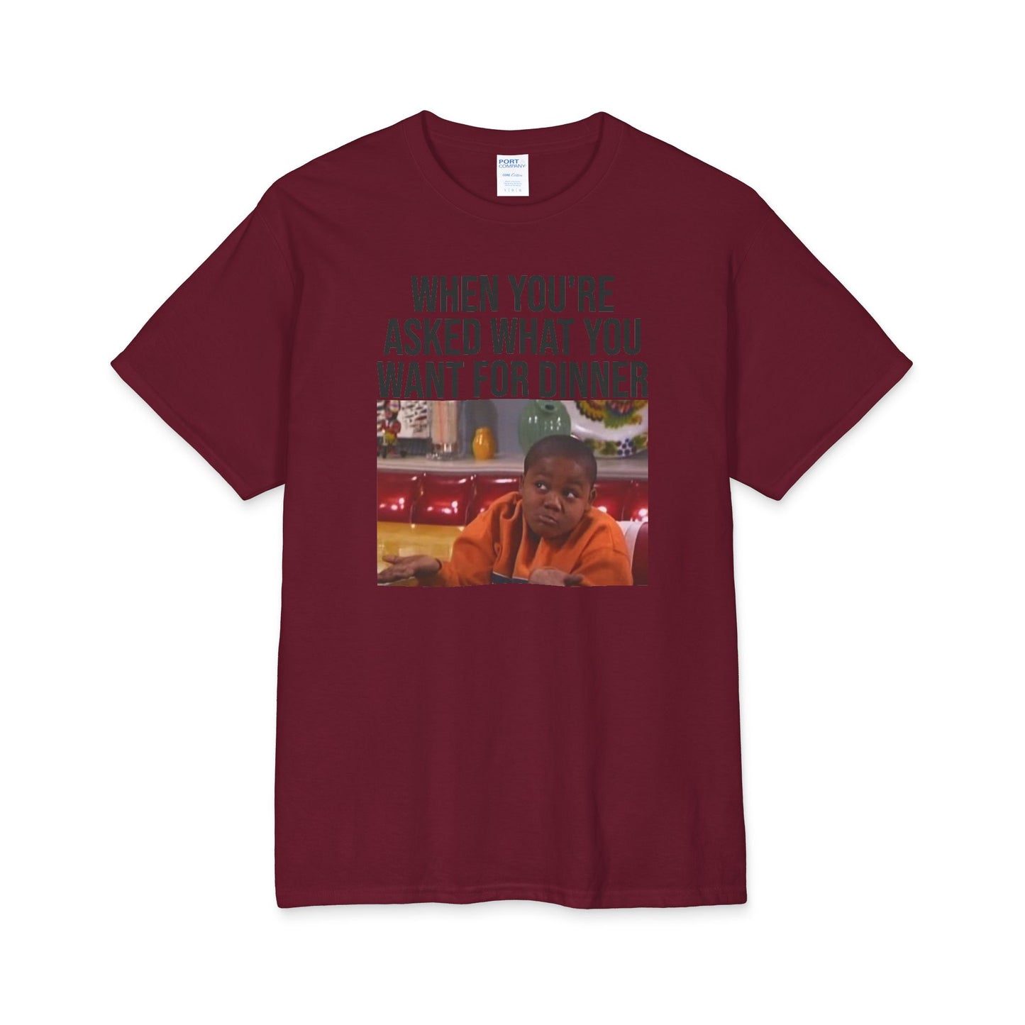 T-Shirt — "When You're Asked What You Want for Dinner" Meme Tee