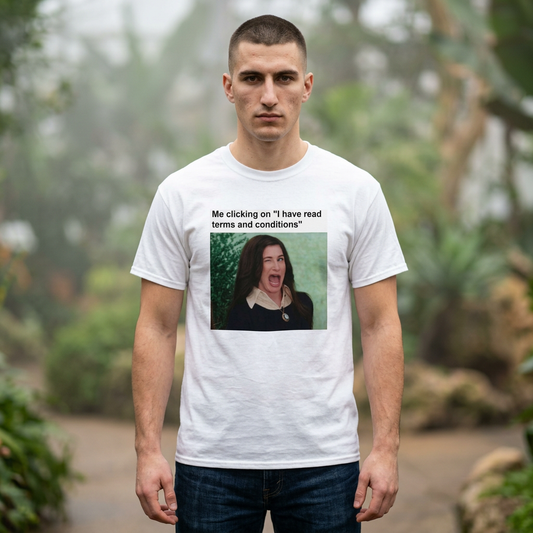 Me Clicking on "I Have Read Terms and Conditions" T-Shirt | Meme Tee